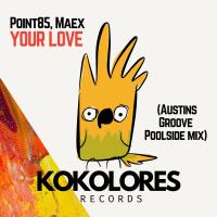 Artwork for Your Love (Austins Groove Remix) by Point85