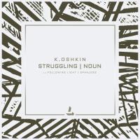 Artwork for Struggling & Noun by K.Oshkin