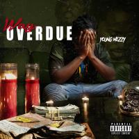 Artwork for Way Overdue by Young mezzy