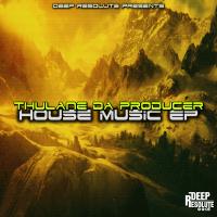 Artwork for House Music EP by Thulane Da Producer