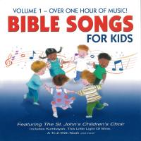 Artwork for Bible Songs for Kids, Vol. 1 by St. John's Children's Choir
