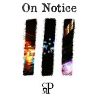 Artwork for On Notice by C.M.P.
