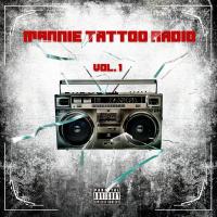 Artwork for Mannie Tattoo Radio, Vol. 1 by Mannie Tattoo