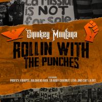 Artwork for Rollin With The Punches (feat. Proficy, Equipto, Baldhead Rick, S.B. Baby Cougnut, Lexo & Cait La Dee) by Smokey Montana