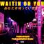 Artwork for Waitin' on You