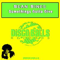 Artwork for Somethings Gotta Give by Sean Sines