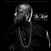 Artwork for Tha Truth, Pt. 2 by Trae Tha Truth