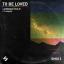 Artwork for To Be Loved (Original Mix)