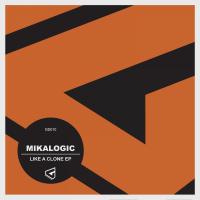 Artwork for Like A Clone EP by Mikalogic