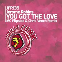 Artwork for You Got The Love (MC Flipside & Chris Vench Remix) by Jerome Robins