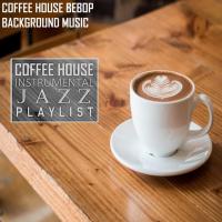 Coffee House Instrumental Jazz Playlist