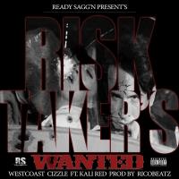 Artwork for Risk Takers Wanted (feat. Kali Red) by WestCoast Cizzle