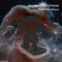 Artwork for Journey of the Universe by Kamil Van Derson