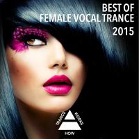 Artwork for Best Of Female Vocal Trance 2015 by Various Artists