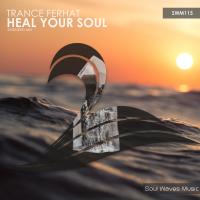 Artwork for Heal Your Soul (Extended Mix) by Trance Ferhat