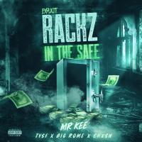 Artwork for Explicit Rackz In The Safe (feat. Tysf, Big Rome & Chxsn) by Mr. Kee