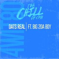 Artwork for Dat's Real (feat. Big 2Da Boy) by Tha Chill