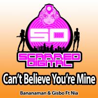 Artwork for Can't Believe You're Mine by Bananaman