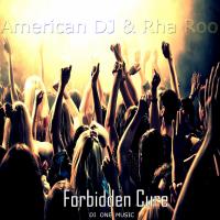 Artwork for Forbidden Cure by American Dj