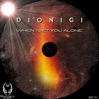 Artwork for When I Get You Alone by Dionigi