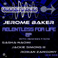 Artwork for Relentless For Life by Jerome Baker