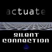 Artwork for Silent Connection by Actuate