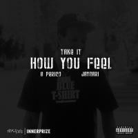 Artwork for Take It How You Feel by G Perico