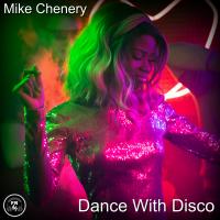 Artwork for Dance With Disco by Mike Chenery