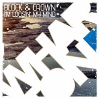 Artwork for I'm Loosin' My Mind by Block & Crown