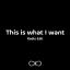 Artwork for This Is What I Want (Radio Edit)