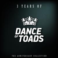 Artwork for 3 Years Of Dance Of Toads by Various Artists