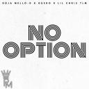 Artwork for No Option (feat. Lil Chris Tlm & Guero)