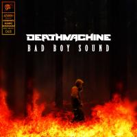Artwork for Bad Boy Sound by Deathmachine