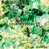 Artwork for Green Crystals EP by Fishy