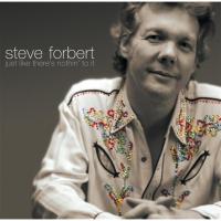 Artwork for Just Like There's Nothin' To It by Steve Forbert