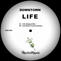 Artwork for Life by Downtown