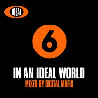 Artwork for In An Ideal World 6 by Digital Mafia