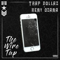 Artwork for The Wire Tap by Trap Dollaz