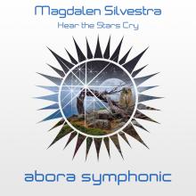 Artwork for "Hear The Stars Cry (Original Mix)" by Magdalen Silvestra