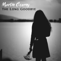 Artwork for The Long Goodbye by Martin Czerny