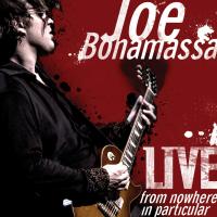 Artwork for Live from Nowhere in Particular by Joe Bonamassa