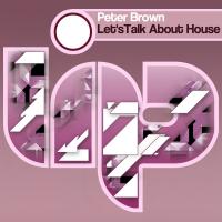 Artwork for Let's Talk About House by Peter Brown