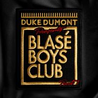 Artwork for Blasé Boys Club (Pt. 1) by Duke Dumont