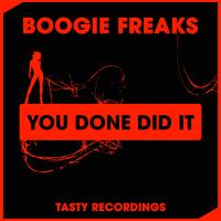 Artwork for You Done Did It by Boogie Freaks