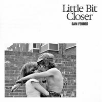 Artwork for Little Bit Closer by Sam Fender
