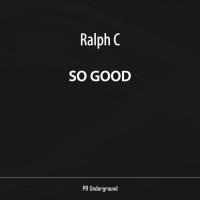 Artwork for So Good by Ralph C