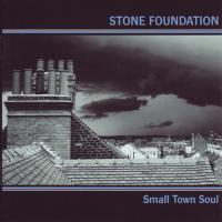 Artwork for Small Town Soul by Stone Foundation