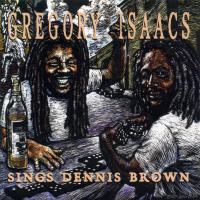 Artwork for Sings Dennis Brown by Gregory Isaacs