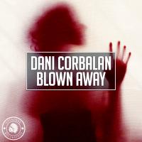 Artwork for Blown Away by Dani Corbalan