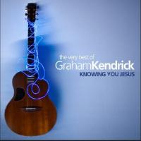 Artwork for The Very Best of Graham Kendrick: Knowing You Jesus by Graham Kendrick